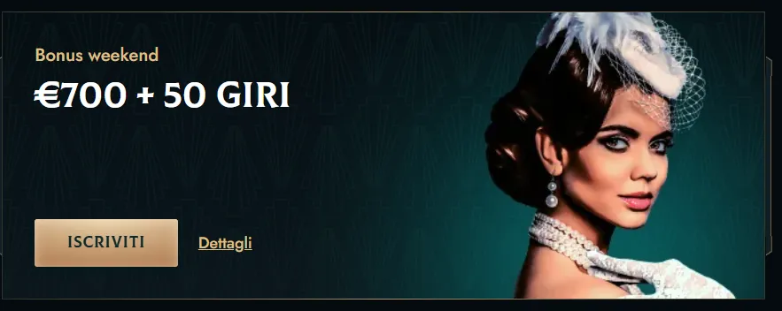Bonus weekend: €700 + 50 Giri